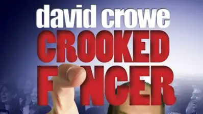 Watch and Download David Crowe: Crooked Finger 1