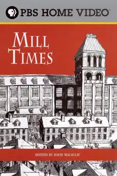 Watch and Download David Macaulay: Mill Times