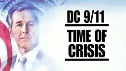 Watch and Download DC 9/11: Time of Crisis 1