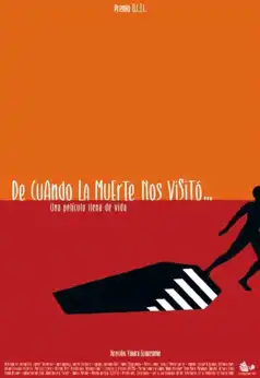 Watch and Download De cuando la muerte nos visitó