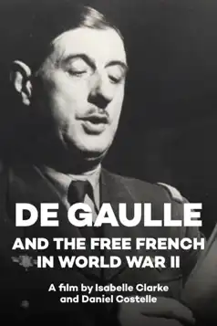 Watch and Download De Gaulle and the Free French in World War II