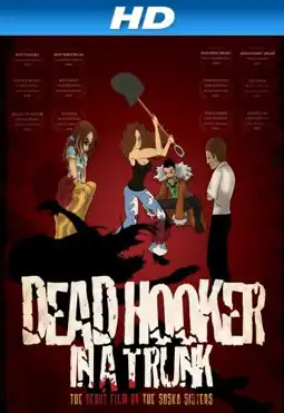 Watch and Download Dead Hooker in a Trunk 2