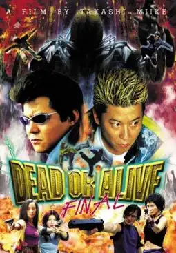 Watch and Download Dead or Alive: Final 6