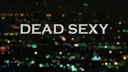 Watch and Download Dead Sexy 2