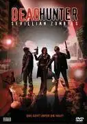 Watch and Download Deadhunter: Sevillian Zombies 1