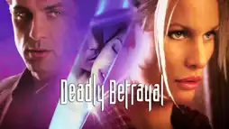 Watch and Download Deadly Betrayal 2