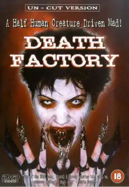 Watch and Download Death Factory 4