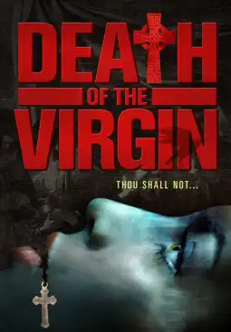 Watch and Download Death of the Virgin 3