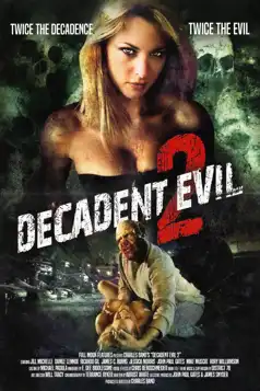 Watch and Download Decadent Evil 2