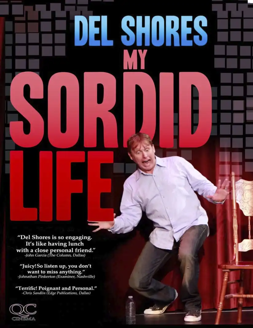 Watch and Download Del Shores: My Sordid Life 1