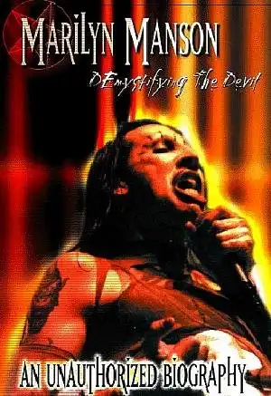 Watch and Download Demystifying the Devil: Biography Marilyn Manson 2