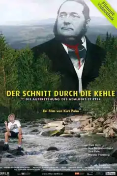 Watch and Download Der Schnitt durch die Kehle oder Die Auferstehung des Adalbert Stifter