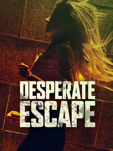 Watch and Download Desperate Escape 2