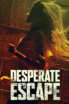 Watch and Download Desperate Escape