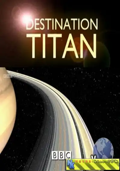 Watch and Download Destination Titan 2