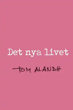 Watch and Download Det nya livet 2