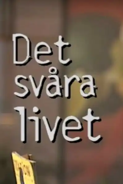 Watch and Download Det svåra livet 2