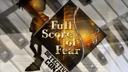 Watch and Download Detective Conan: Full Score of Fear 1