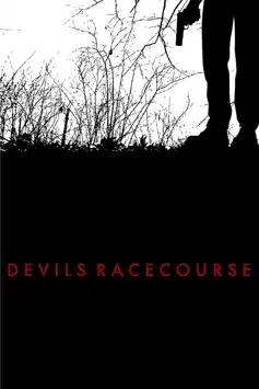 Watch and Download Devil’s Racecourse