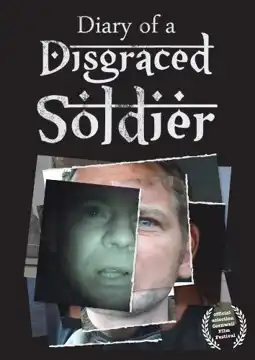 Watch and Download Diary Of A Disgraced Soldier 1