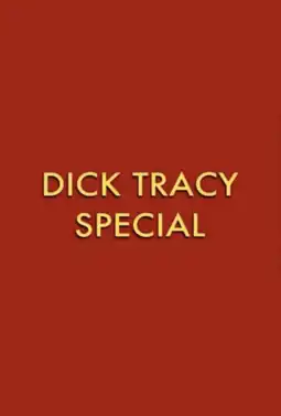 Watch and Download Dick Tracy Special 2