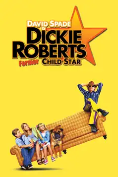 Watch and Download Dickie Roberts: Former Child Star