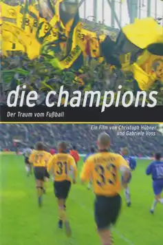 Watch and Download Die Champions – Der Traum vom Fußball