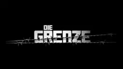 Watch and Download Die Grenze 1