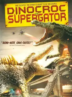 Watch and Download Dinocroc vs. Supergator 1