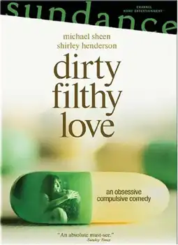 Watch and Download Dirty Filthy Love 4