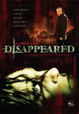 Watch and Download Disappeared 2