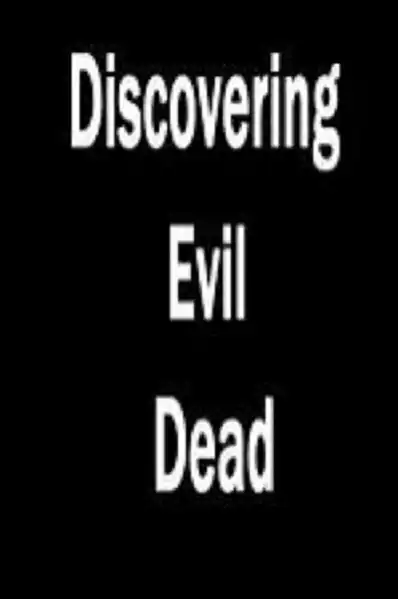 Watch and Download Discovering 'Evil Dead' 2