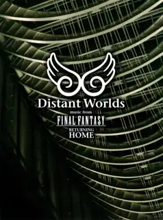 Watch and Download Distant Worlds – Music from Final Fantasy Returning Home