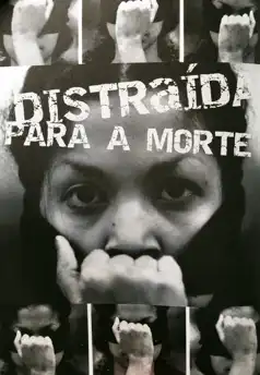 Watch and Download Distraída para a Morte