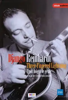 Watch and Download Django Reinhardt, trois doigts de génie