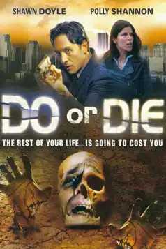 Watch and Download Do or Die