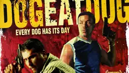 Watch and Download Dog Eat Dog 2