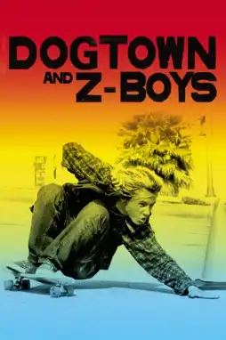 Watch and Download Dogtown and Z-Boys 2