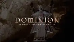 Watch and Download Dominion: Prequel to The Exorcist 2