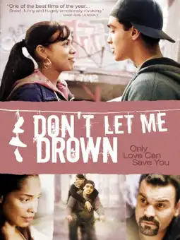 Watch and Download Don't Let Me Drown 6