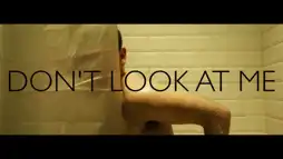 Watch and Download Don't Look at Me 2