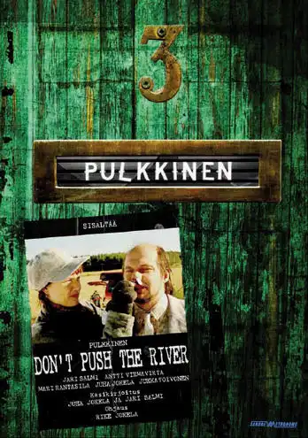 Watch and Download Don't Push the River 1