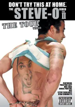 Watch and Download Don't Try This at Home – The Steve-O Video Vol. 2: The Tour 1