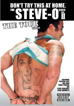 Watch and Download Don't Try This at Home – The Steve-O Video Vol. 2: The Tour 2