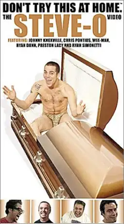 Watch and Download Don't Try This at Home: The Steve-O Video 2