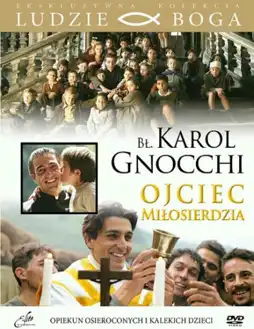 Watch and Download Don Gnocchi - L'angelo dei bimbi 2