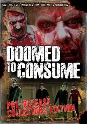 Watch and Download Doomed to Consume 1