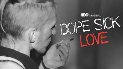 Watch and Download Dope Sick Love 1