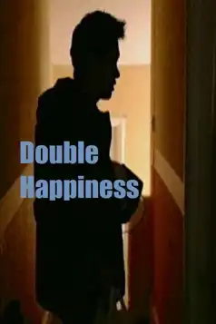 Watch and Download Double Happiness