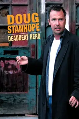 Watch and Download Doug Stanhope: Deadbeat Hero 1